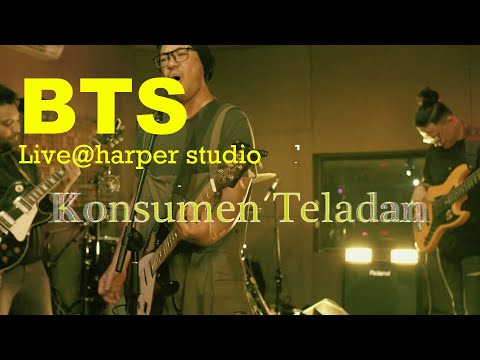 Konsumen Teladan (BTS Live) by Sertamerta