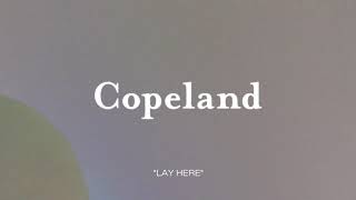 Copeland - Lay Here