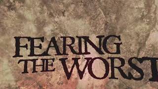 IN-DEFILADE [Fearing The Worst]  Lyric video
