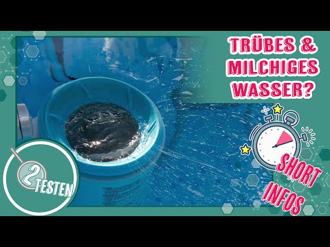 Trübes & milchiges Wasser? So gehts! | Pool Anfänger Fragen & Grundlagen | deutsch 2testen