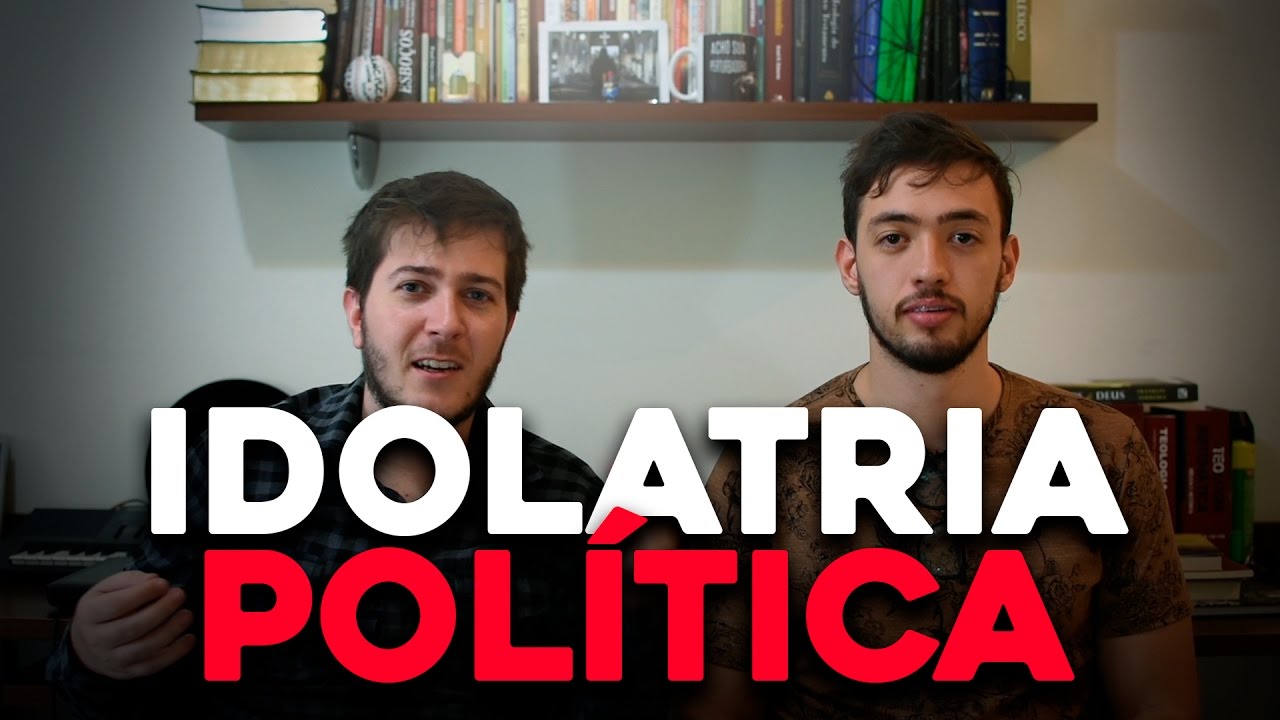 IDOLATRIA POLÍTICA