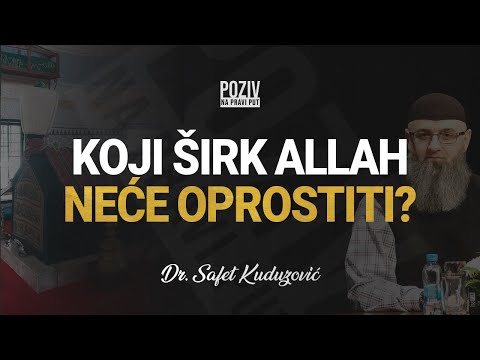 KOJI ŠIRK ALLAH NEĆE OPROSTITI? - Dr. Safet Kuduzović ᴴᴰ┇Poziv na pravi put