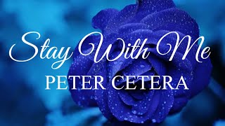 STAY WITH ME lyrics #petercetera