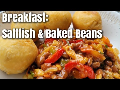 Breakfast: Saltfish & Baked Beans w Fried Dumpling || Jamaican Breakfast