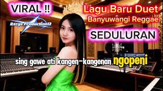 Download lagu Lagu Baru Bikin Senengâť—SEDULURAN - Banyuwangi Reggae mp3 Download lagu Lagu Baru Bikin Senengâť—SEDULURAN - Banyuwangi Reggae mp3