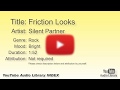 Friction Looks Silent Partner Rock Bright YouTube Audio Library BGM