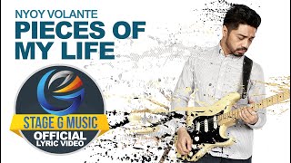 Nyoy Volante - Pieces Of My Life (Official Lyric Video)