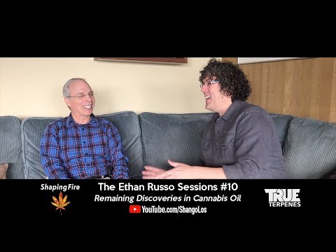 The Ethan Russo Sessions #10 - Remaining Discoveries in Cannabis Oil