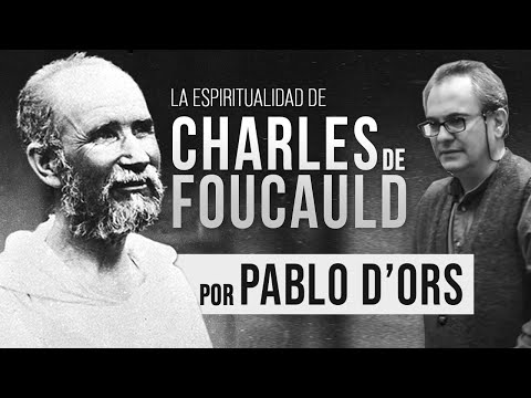 Pablo D'Ors - La Espiritualidad de Charles de Foucauld
