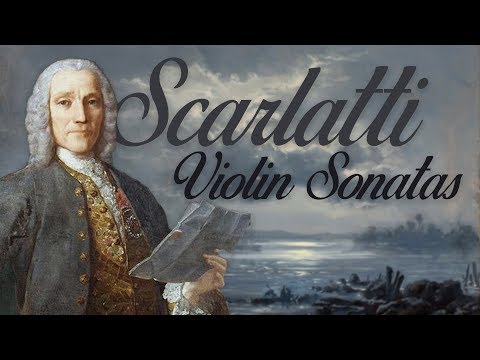 D. Scarlatti: Violin Sonatas