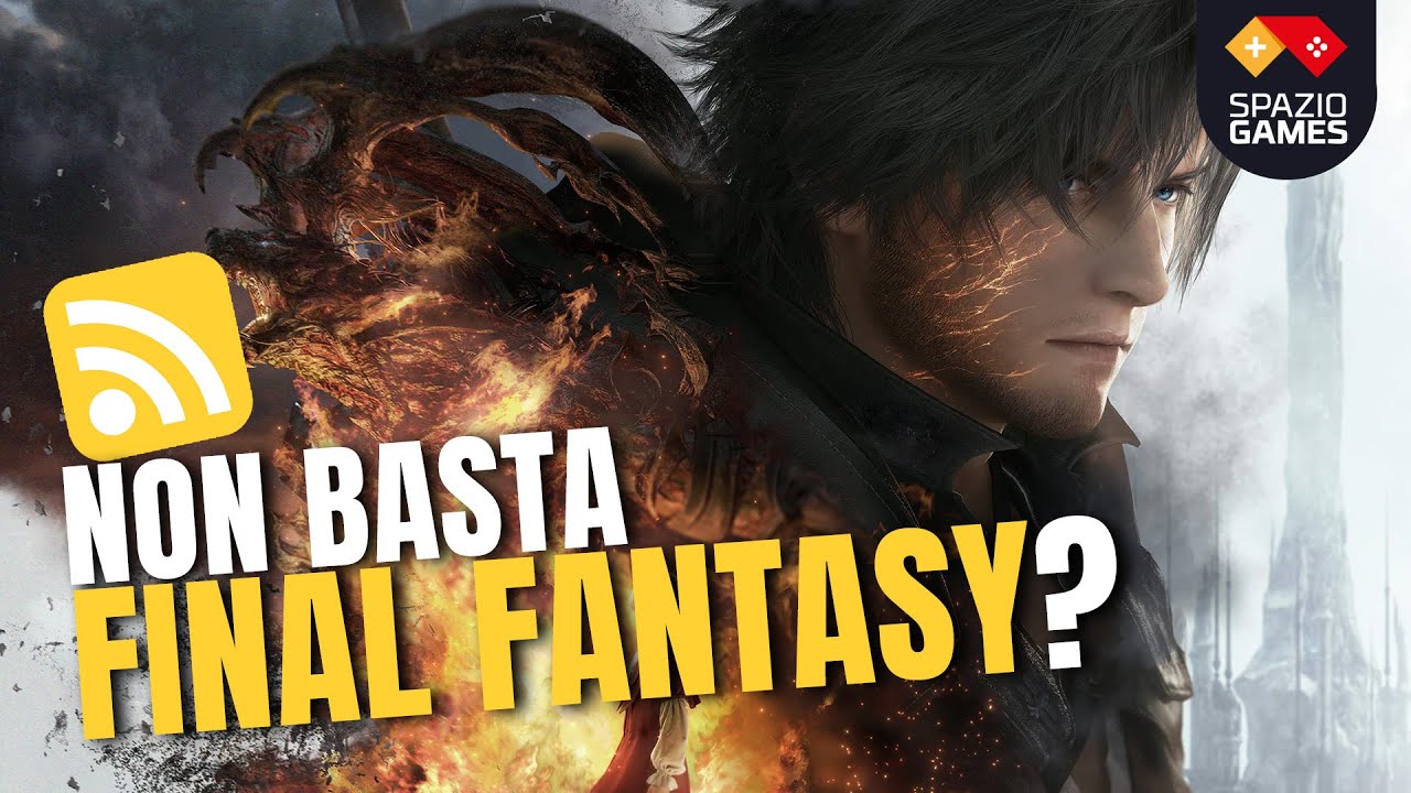 Anteprima di Final Fantasy non basta più? | News Digest