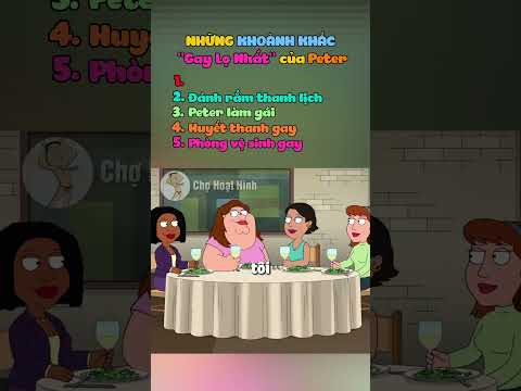 Những khoảnh khắc gay lọ nhất của Peter #familyguy #longtieng #funny