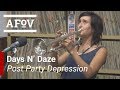 Days N' Daze - "Post Party Depression" (A ...