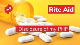 Rite Aid - Disclosure of my PHI
