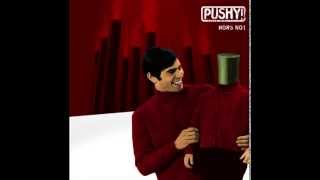 PUSHY! - Saturday Night