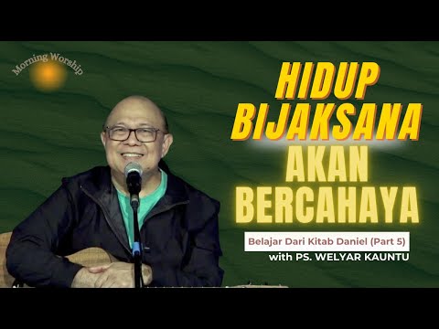 HIDUP BIJAKSANA AKAN BERCAHAYA || MORNING WORSHIP - 10 SEPTEMBER 2025