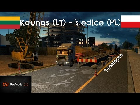 ets2 promods 2.0 Kaunas (LT) - siedlce (PL)