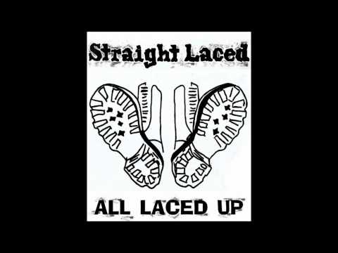 Straight Laced - Pride And Freedom