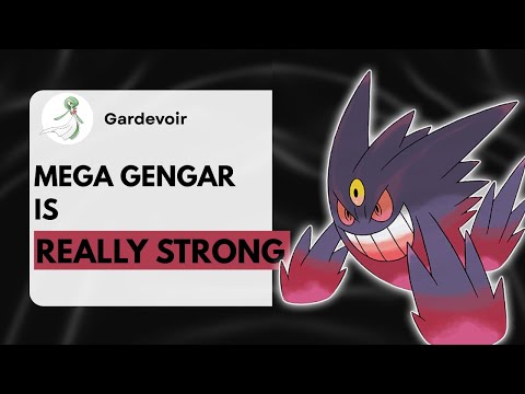 Mega Gengar will be REALLY GOOD !