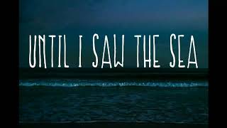 Sleeping At Last - Until I Saw the Sea