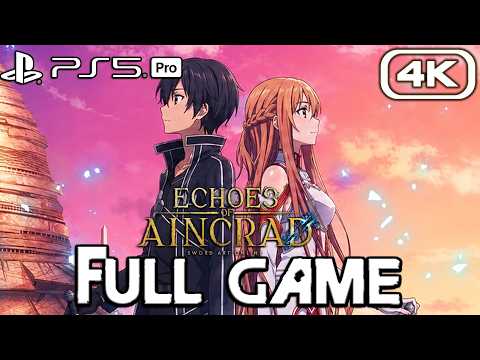 ECHOES OF AINCRAD SWORD ART ONLINE Gameplay Walkthrough FULL GAME (4K 60FPS) No Commentary