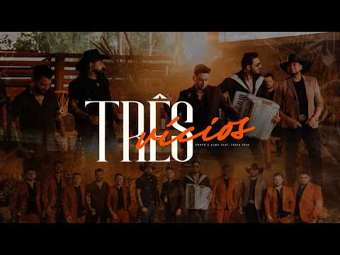 Corpo e Alma feat. Traia Véia – Três Vícios