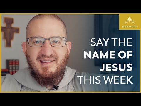 The Power of Saying the Name of Jesus