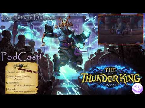Podcast - Der Rat von Dalaran - Folge 8 (02.03.2013 / Öffentlicher Cast - Patch 5.2)