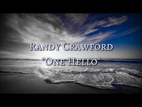 One Hello (Lyrics) - by Randy Crawford