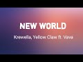 Krewella, Yellow Claw ft. Vava (Lyrics) - New World