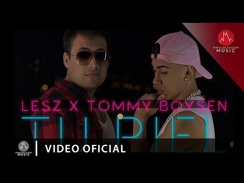 Lesz x Tommy Boysen - Tu piel (Ft Danny E.B) (Video Oficial)