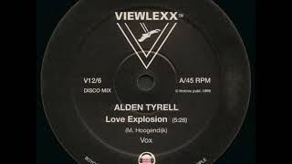 Alden Tyrell   Love Explosion Vox