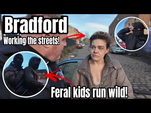 BRADFORD - Can This Place Get Any Worse! Feral Kids Destroy Estate! Working Girls Of Bradford!