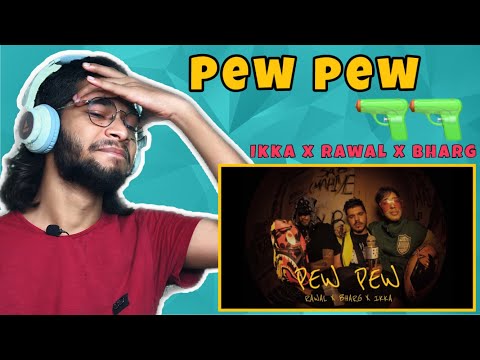 RAWAL x Bharg x IKKA - PEW PEW! | Reaction | Kalamzone