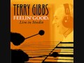 This Masquerade by Terry Gibbs.wmv
