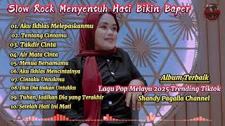Download lagu Slow Rock Menyentuh Hati - Playlist Lagu Terbaru 2025|Lagu Pop Melayu Terbaru Trending Bikin Baper mp3 Download lagu Slow Rock Menyentuh Hati - Playlist Lagu Terbaru 2025|Lagu Pop Melayu Terbaru Trending Bikin Baper mp3