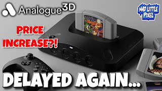 Is The Analogue 3D N64 Ever Coming Out? Delayed Again & Price Will INCREASE!