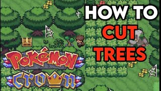 HOW TO CUT TREES IN POKEMON CROWN GBA ROM?