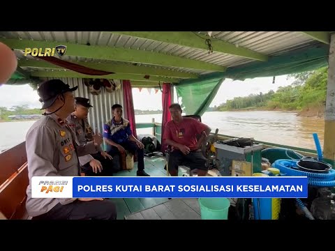 POLRES KUTBAR SOSIALISASI KESELAMATAN KEPADA PEMILIK ARMADA SERTA PENYEDIA JASA FERY PENYEBERANG