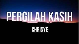 Download lagu Chrisye - Pergilah Kasih (Lirik) mp3