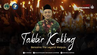Download lagu 🔴LIVE || TAKBIR KELILING 2025 || AL-GHOFILIN FT PATROL THE LEGEND WETPAS || 30-MARET-2025 mp3