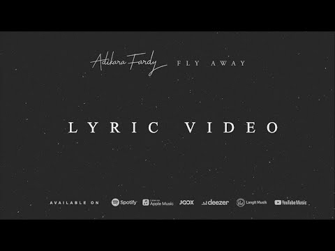 Fly Away - Adikara (Lyric Video)