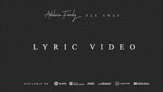 Download lagu Fly Away - Adikara (Lyric Video) mp3