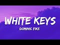 Dominic Fike White Keys Lyrics
