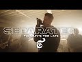 Tuesday's Too Late - Separated (Official Music Video)