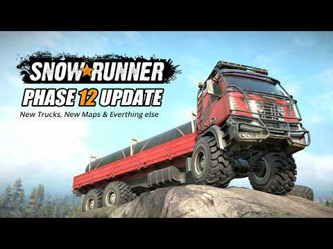 Snowrunner Phase 12 New Trucks, New Maps & everything else