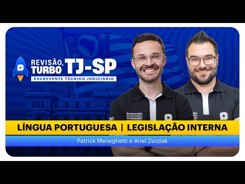 Concurso TJ-SP ESCREVENTE: Revisão Língua Portuguesa + Legislação Interna