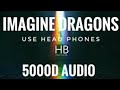 Imagine Dragons Dragons 5000d Audio Song