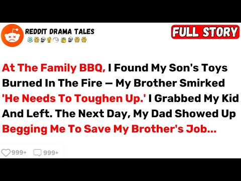 At The Family BBQ, I Found My Son's Toys Burned In The Fire... - Best Reddit Stories