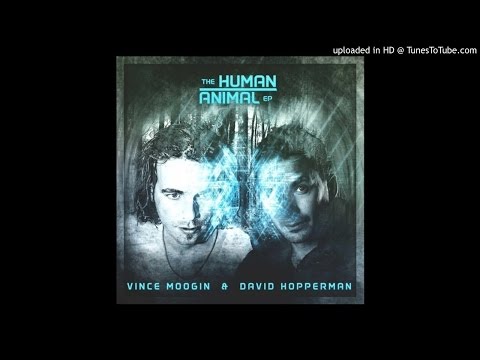 David Hopperman & Vince Moogin - Human (Original Mix)